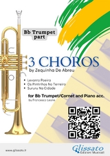 Bb Trumpet part: 3 Choros by Zequinha De Abreu for Trumpet and Piano - Zequinha de Abreu