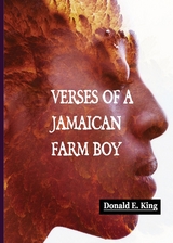 Verses of a Jamaican Farm Boy - Donald E. King
