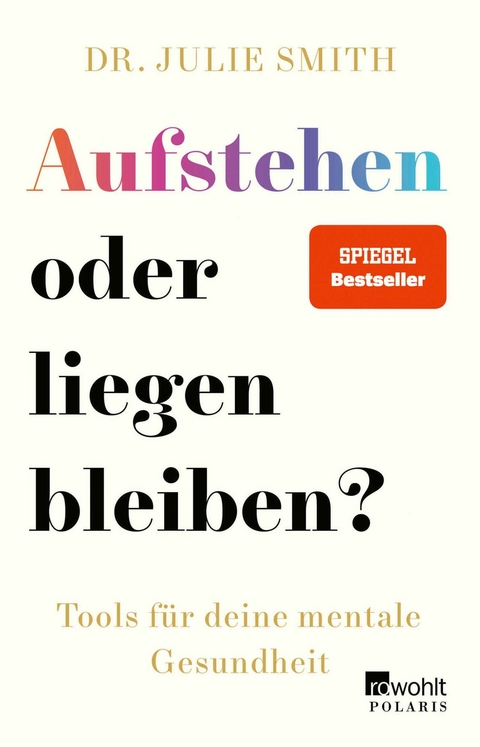 Aufstehen oder liegen bleiben? - Dr. Julie Smith