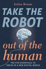 Take The Robot Out of The Human - Julian Boram