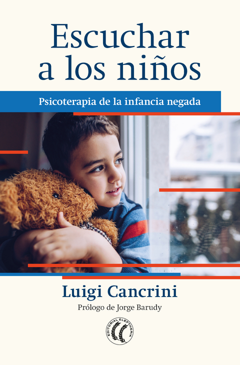 Escuchar a los ni&ntilde;os - Luigi Cancrini