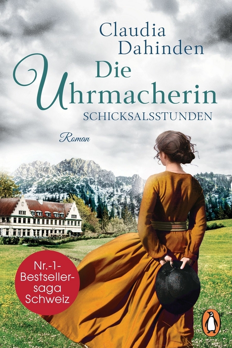 Die Uhrmacherin &minus; Schicksalsstunden - Claudia Dahinden