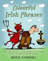 Colourful Irish Phrases - Miche&aacute;l &Oacute; Conghaile