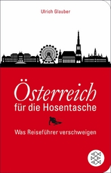 &Ouml;sterreich f&uuml;r die Hosentasche - Ulrich Glauber