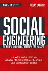 Social Engineering - die neuen Angriffsstrategien der Hacker -  Niclas Lahmer