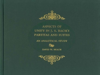Aspects of Unity in J. S. Bach's Partitas and Suites