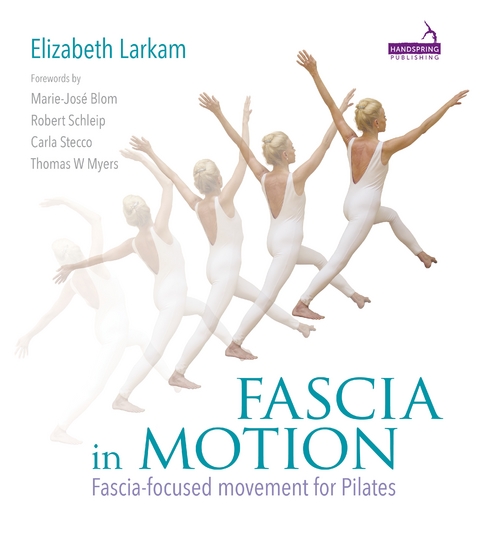 Fascia in Motion - Elizabeth Larkam