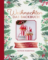 Weihnachten: Das Backbuch -  Patrick Rosenthal