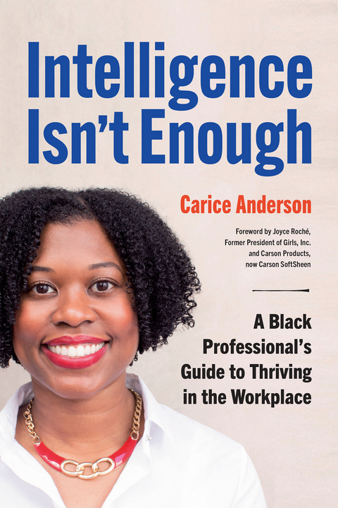 Intelligence Isn't Enough - Carice Anderson