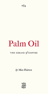 Palm Oil - Max Haiven