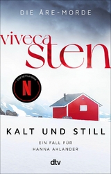 Kalt und still - Viveca Sten