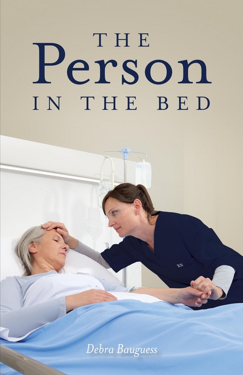 The Person in the Bed - Debra Bauguess