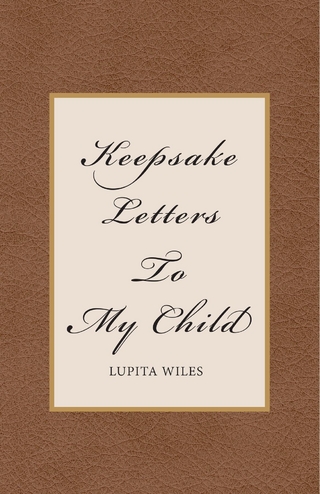 Keepsake Letters To My Child