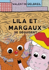 Lila et Margaux se d&eacute;guisent - Valentin Delbreil