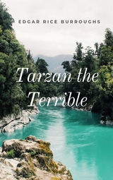 Tarzan the Terrible -  Edgar Rice Burroughs