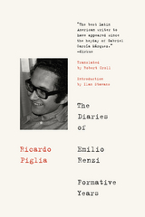 Diaries of Emilio Renzi: Formative Years -  Ricardo Piglia