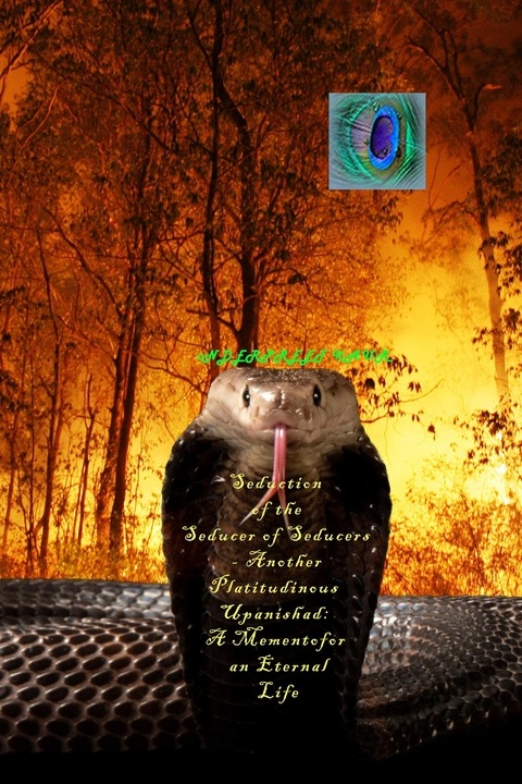 Seduction of the Seducer of Seducers - Another Platitudinous Upanishad - Inderpreet Kaur