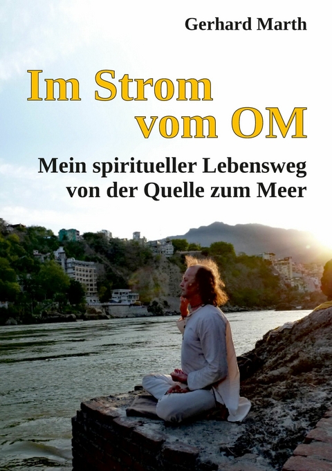 Im Strom vom OM -  Gerhard Marth