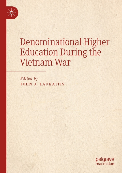 Denominational Higher Education During the Vietnam War - 