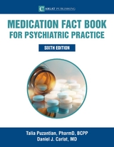 Medication Fact Book for Psychiatric Practice - Talia Puzantian, Daniel Carlat