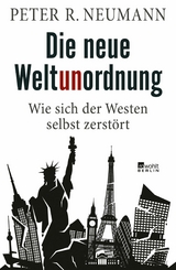 Die neue Weltunordnung - Peter R. Neumann