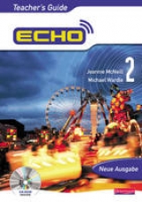 Echo 2 Teacher's Guide New Edition with CD-Rom - McNeill, Jeannie; Wardle, Michael