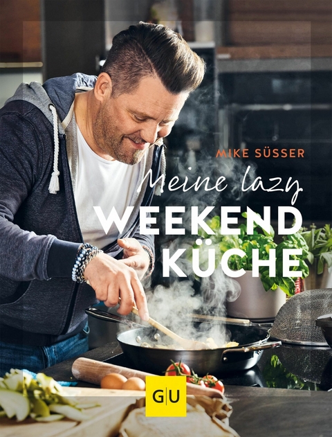 Meine lazy Weekendküche - Mike Süsser