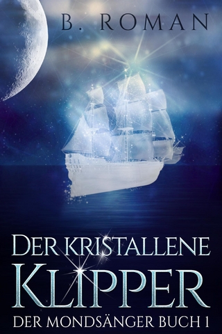 Der kristallene Klipper