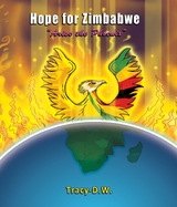 Hope for Zimbabwe - arise the Phoenix - Tracy DW