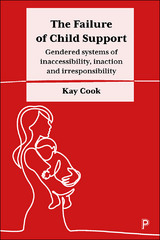 The Failure of Child Support - Kay Cook