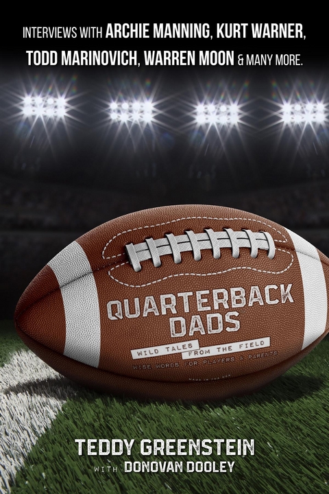 Quarterback Dads - Teddy Greenstein, Donovan Dooley