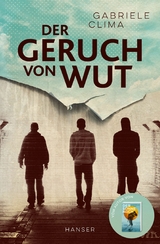 Der Geruch von Wut -  Gabriele Clima