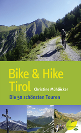 Bike & Hike Tirol - Christine M&uuml;hl&ouml;cker