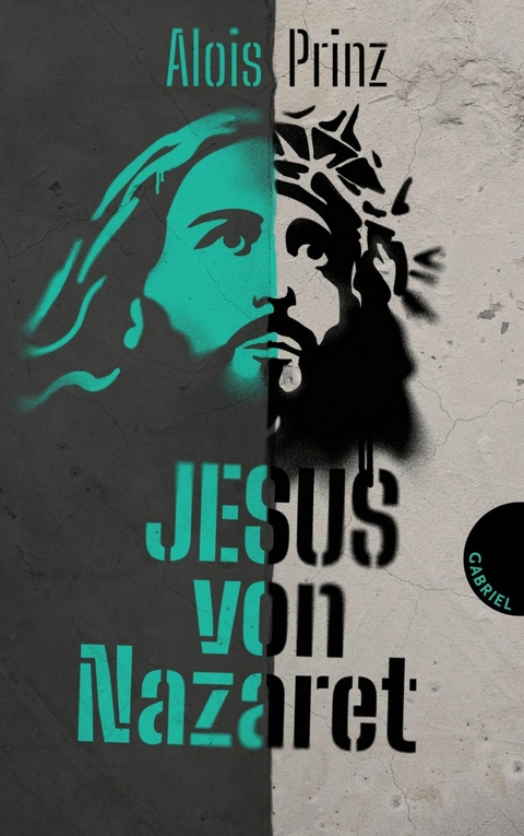 Jesus von Nazaret -  Alois Prinz