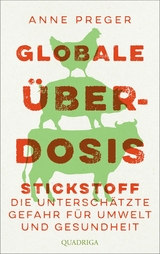 Globale &Uuml;berdosis - Anne Preger