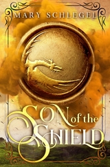 Son of the Shield - Mary Schlegel