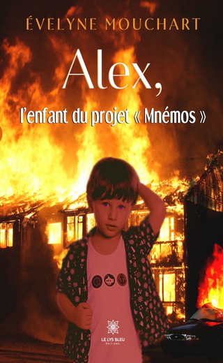 Alex, l’enfant du projet « Mnémos »