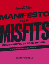 Sink the Pink's Manifesto for Misfits - Glyn Fussell