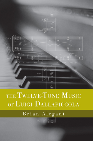Twelve-Tone Music of Luigi Dallapiccola