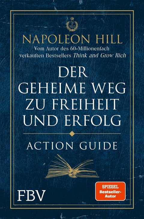 Der geheime Weg zu Freiheit und Erfolg - Action Guide -  Napoleon Hill