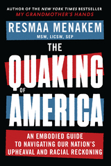 The Quaking of America - Resmaa Menakem