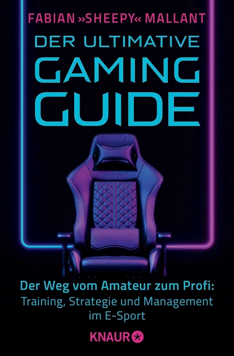 Der ultimative Gaming-Guide - Fabian &raquo;Sheepy&laquo; Mallant