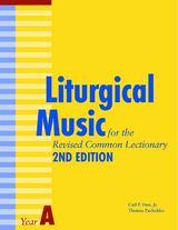 Liturgical Music for the Revised Common Lectionary Year A - Thomas Pavlechko, Carl P. Daw