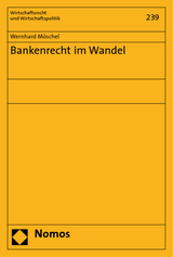 Bankenrecht im Wandel - Wernhard M&ouml;schel