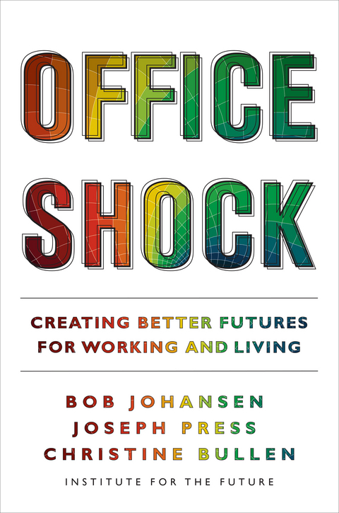 Office Shock - Bob Johansen, Joseph Press, Christine Bullen