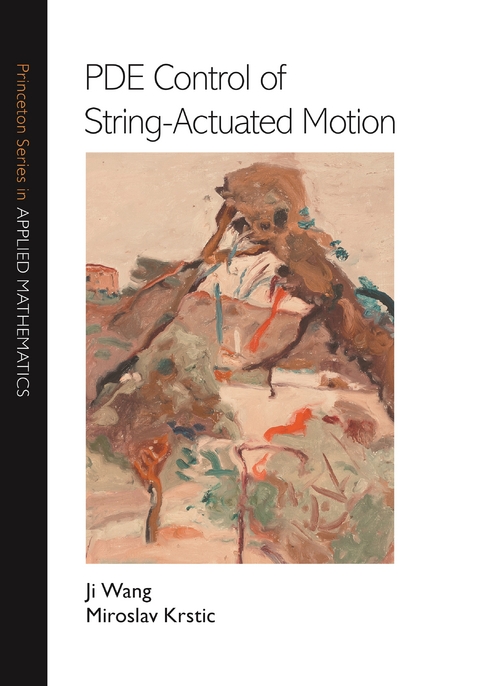 PDE Control of String-Actuated Motion - Ji Wang, Miroslav Krstic