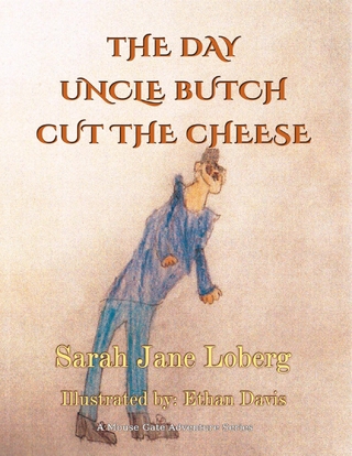 The Day Uncle Butch Cut the Cheese
