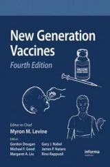 New Generation Vaccines - Levine, Myron M.; Dougan, Gordon; Good, Michael F.; Nabel, Gary J.; Nataro, James P.