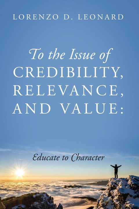To the Issue of Credibility, Relevance, and Value - Lorenzo D. Leonard