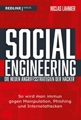 Social Engineering – die neuen Angriffsstrategien der Hacker - Niclas Lahmer